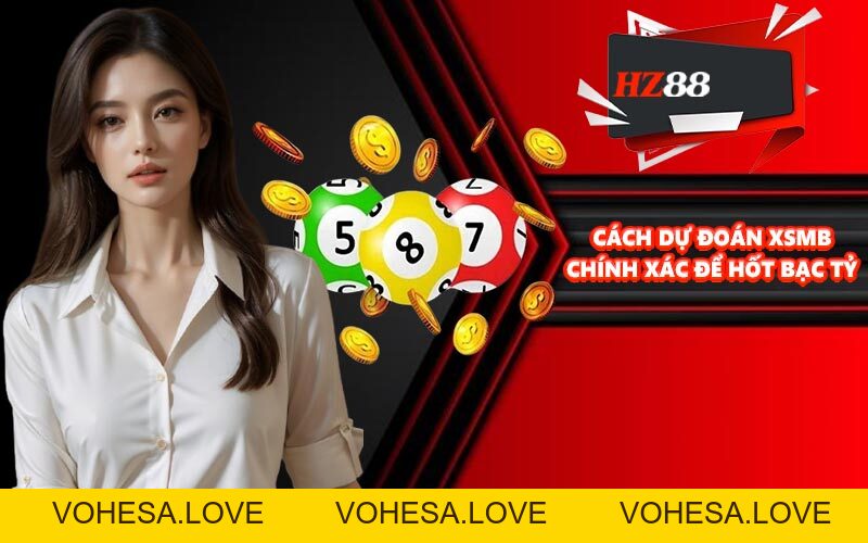 Soi Cầu Miền Bắc - Cơ Hội Đổi Đời Nhanh Chóng Đầy May Mắn - vohesa