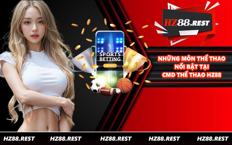CMD Thể Thao - Trải Nghiệm Sảnh Cược Online Thưởng Khủng - vohesa