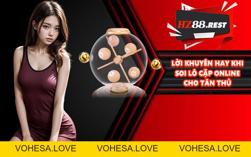Bí Quyết Soi Lô Cặp Kiếm Trăm Triệu Mỗi Ngày 2026 - vohesa