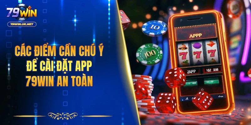 Tải App 79WIN - Hướng Dẫn Cài Đặt Và Nhận Ưu Đãi Mới Nhất - vohesa