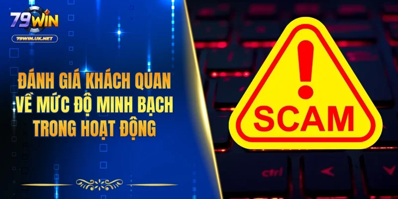 79WIN Lừa Đảo - Sự Thật Phía Sau Những Tin Đồn Thất Thiệt - vohesa
