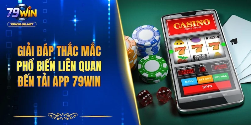 Tải App 79WIN - Hướng Dẫn Cài Đặt Và Nhận Ưu Đãi Mới Nhất - vohesa