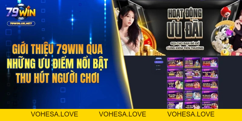 Giới Thiệu 79WIN - Toàn Cảnh Sân Chơi Giải Trí Đẳng Cấp - vohesa