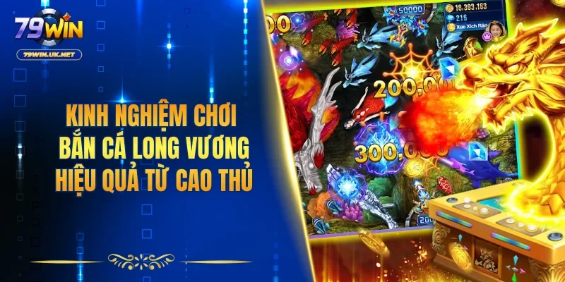 Bắn Cá Long Vương - Tìm Hiểu Đại Chiến Biển Sâu Tại 79WIN  - vohesa