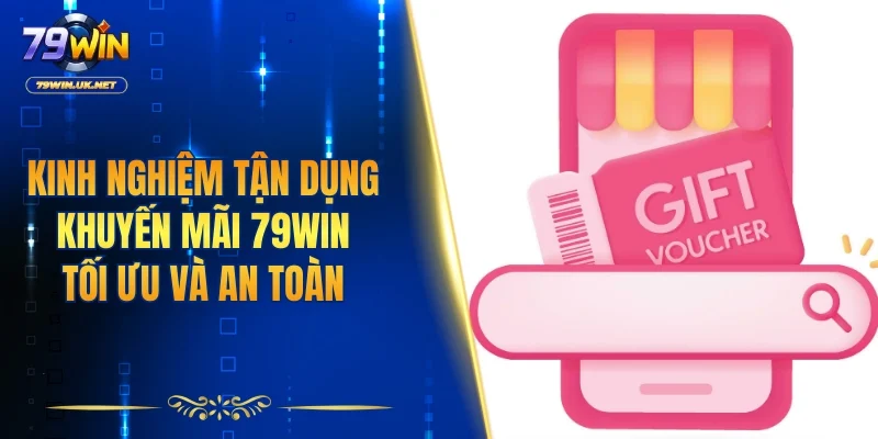 Khuyến Mãi 79WIN - Cập Nhật Ưu Đãi Hấp Dẫn Nhất Hiện Nay - vohesa