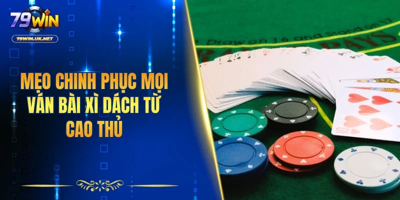 Xì Dách 79WIN – Đấu Trí Căng Não Trên Từng Ván Bài - vohesa