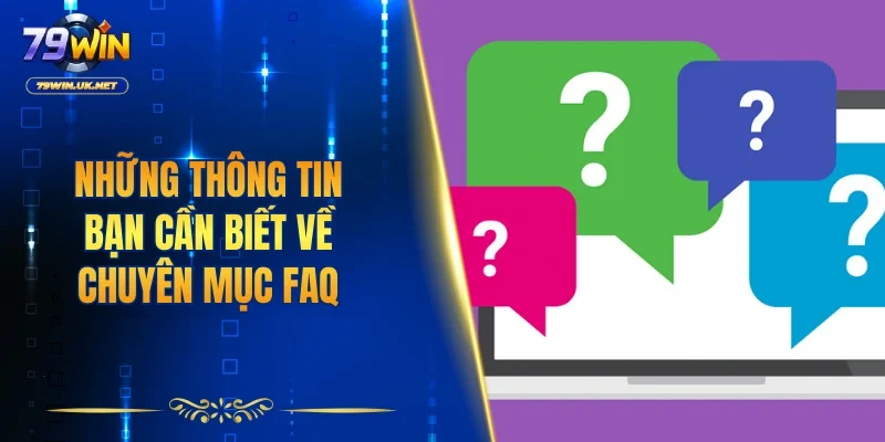 Câu Hỏi Thường Gặp 79WIN – Giải Đáp Chi Tiết Cho Hội Viên - vohesa