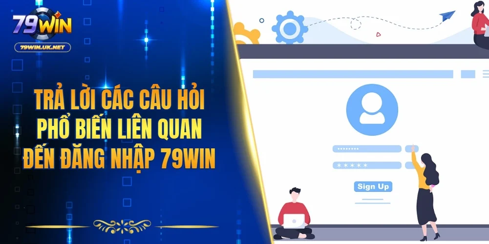 Đăng Nhập 79WIN Nhanh Và An Toàn Trên Web Và App Mới Nhất - vohesa