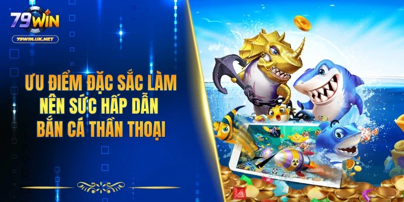 Bắn Cá Thần Thoại - Kinh Nghiệm Chơi Từ Cao Thủ 79WIN - vohesa